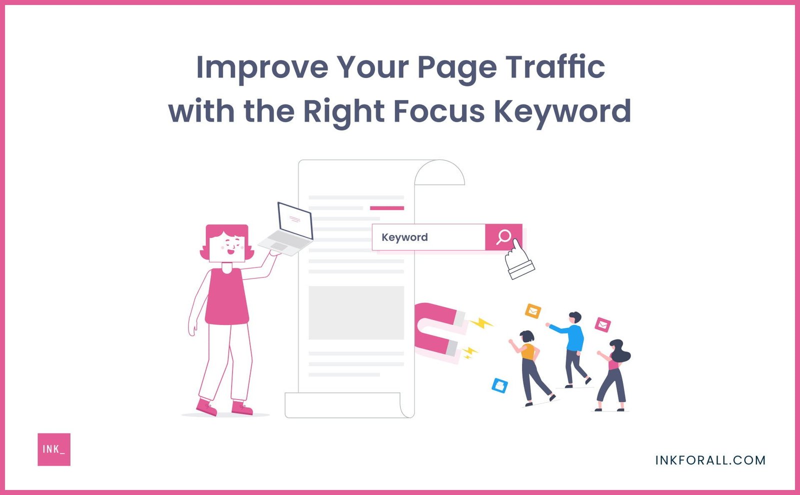 Focus Keyword - How it Could Improve Your Page Traffic