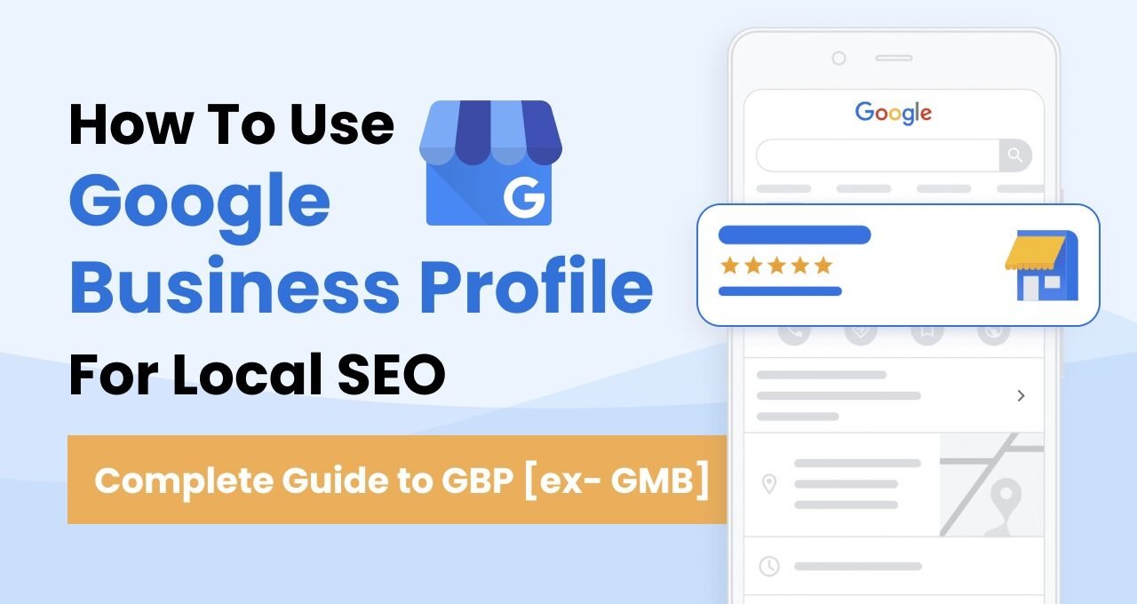 Maximizing Local SEO with Google Business Profile Optimization