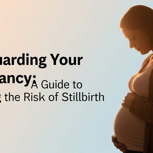Healthy diet to reduce the risk of stillbirth